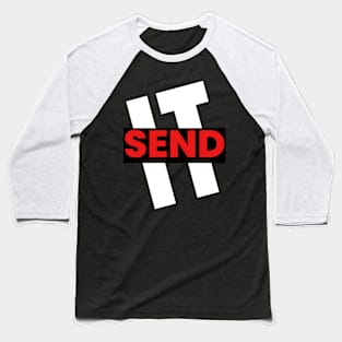 ALL SPORTS T-SHIRT SEND IT Baseball T-Shirt